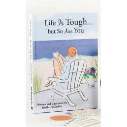 Life is Tough...but So Are You